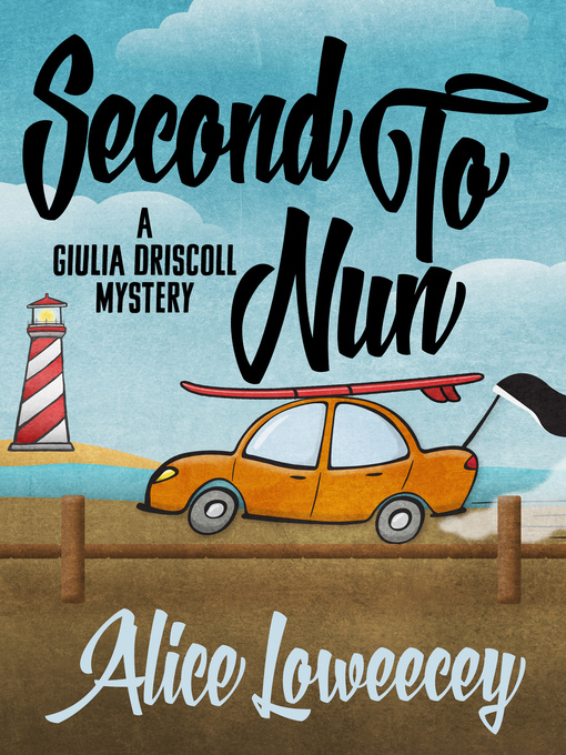 Title details for Second to Nun by Alice Loweecey - Available
